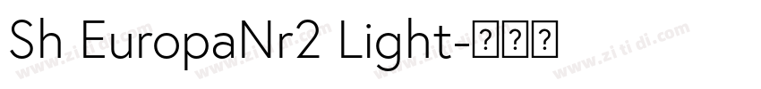 Sh EuropaNr2 Light字体转换